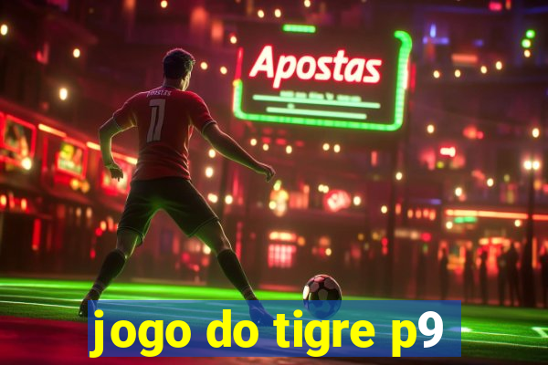 jogo do tigre p9