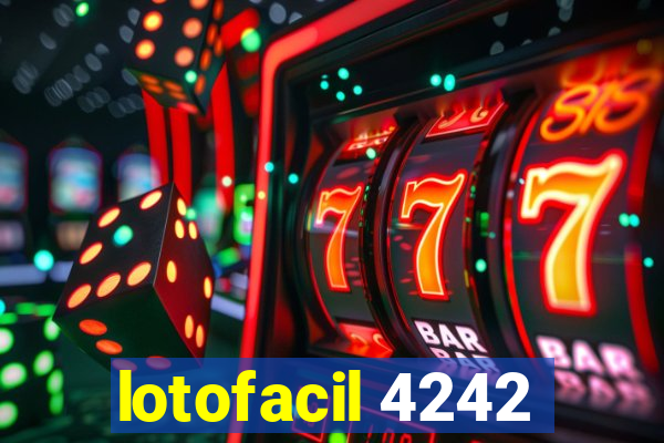 lotofacil 4242