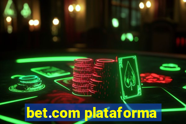 bet.com plataforma