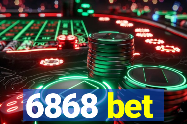 6868 bet