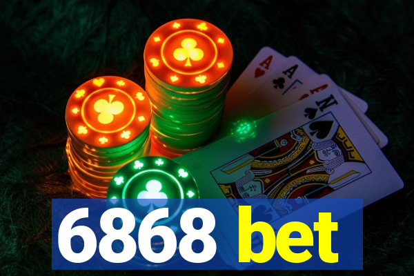 6868 bet