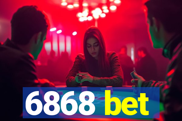 6868 bet