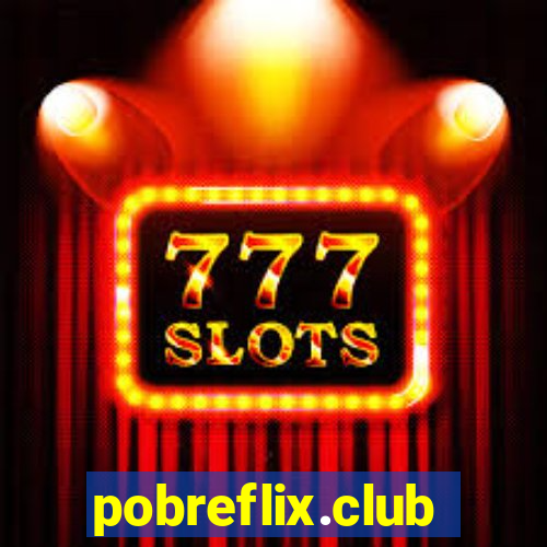 pobreflix.club