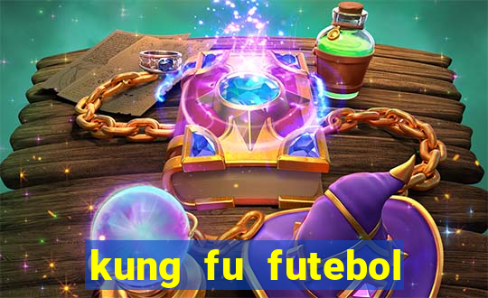 kung fu futebol clube download