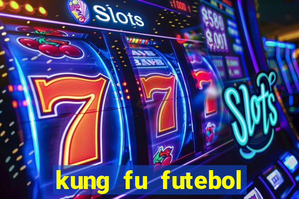 kung fu futebol clube download