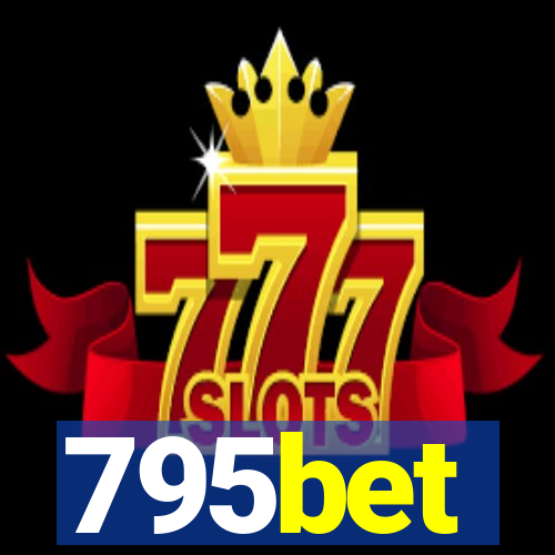 795bet