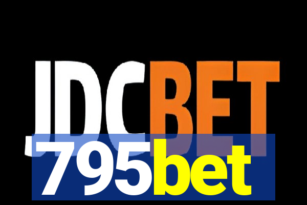 795bet