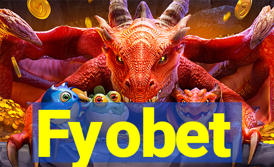 Fyobet