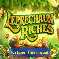 fortune tiger qual a melhor plataforma