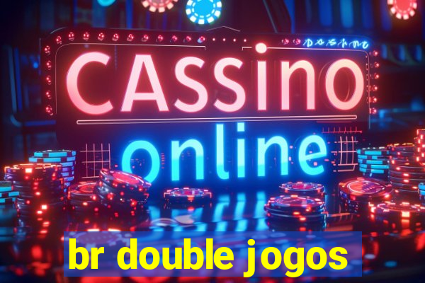 br double jogos