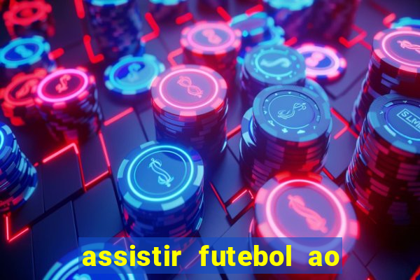 assistir futebol ao vivo grátis tv 0800