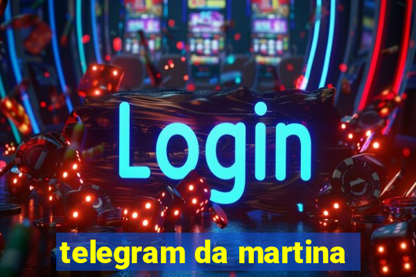 telegram da martina