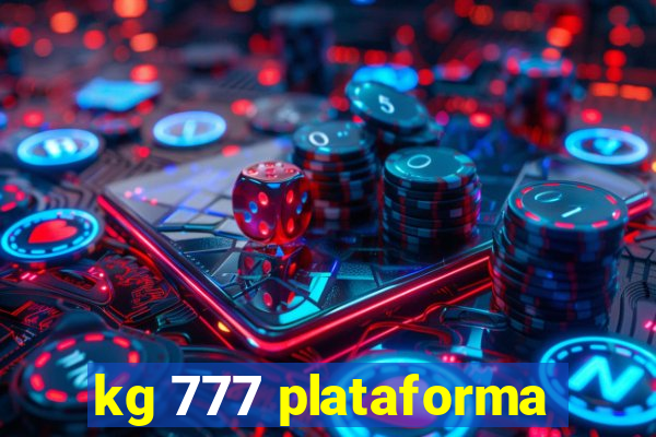 kg 777 plataforma