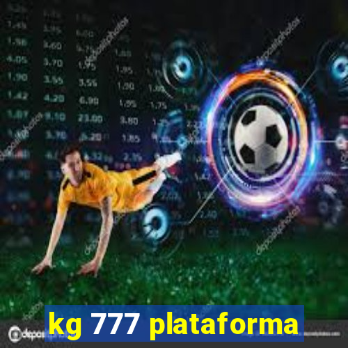 kg 777 plataforma