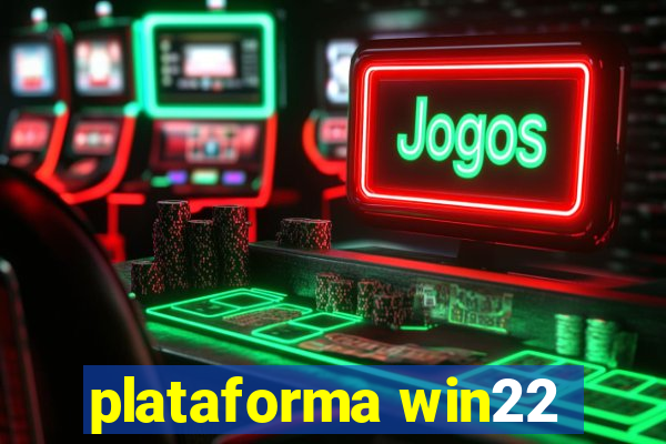 plataforma win22