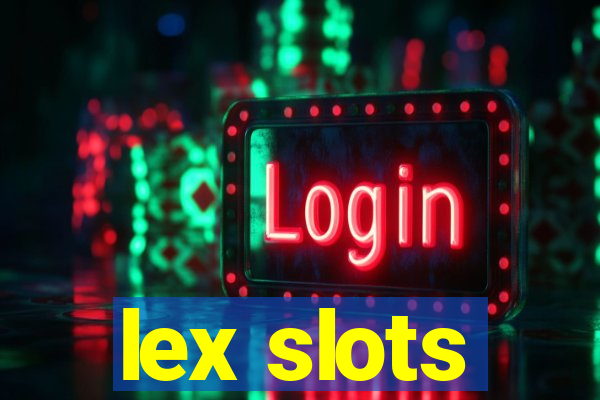 lex slots