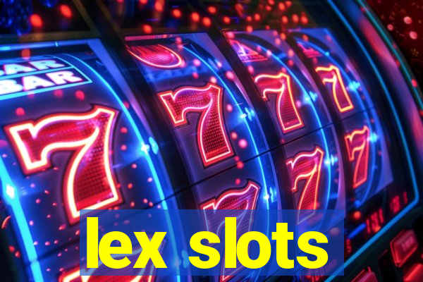 lex slots