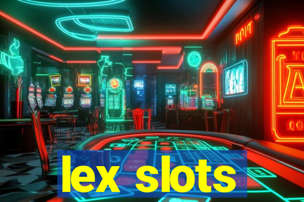 lex slots