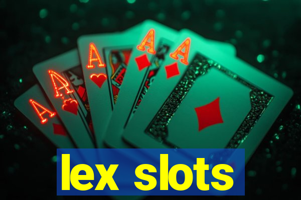 lex slots