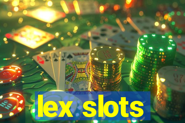 lex slots