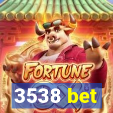 3538 bet