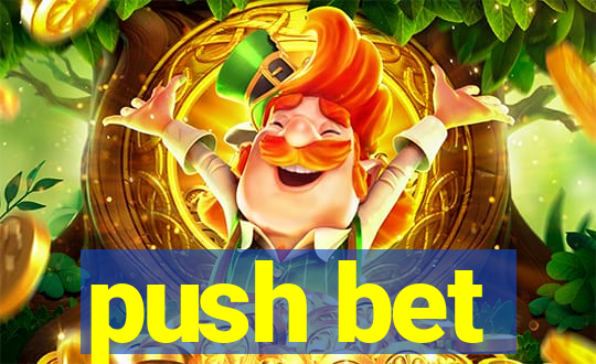 push bet