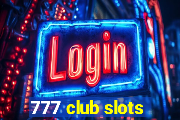 777 club slots