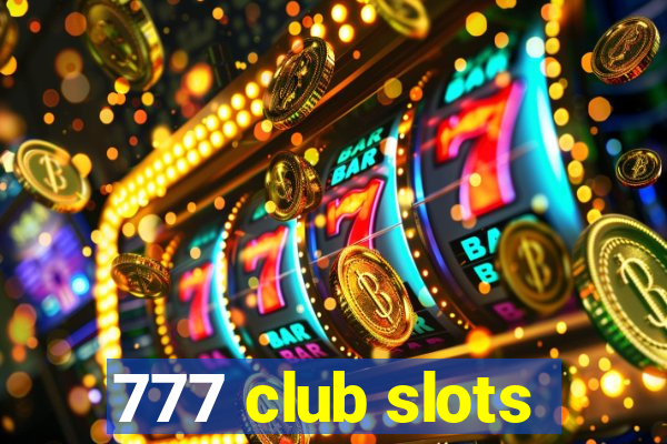 777 club slots