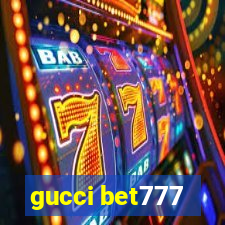 gucci bet777