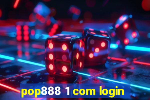 pop888 1 com login