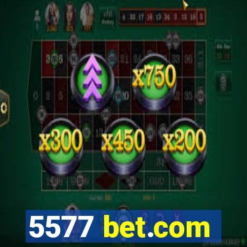 5577 bet.com