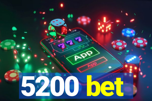 5200 bet