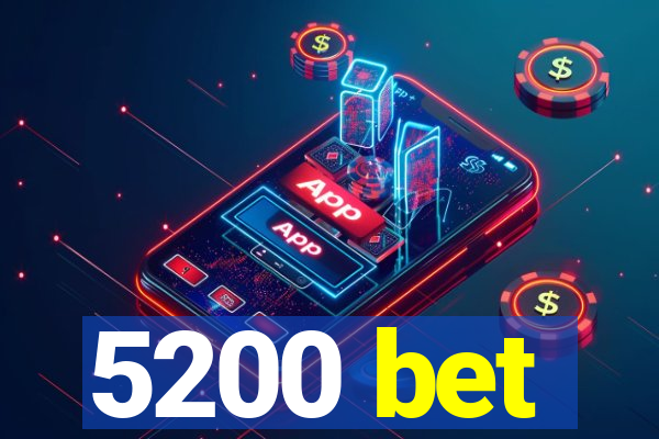 5200 bet