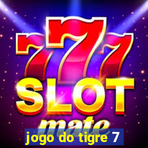 jogo do tigre 7