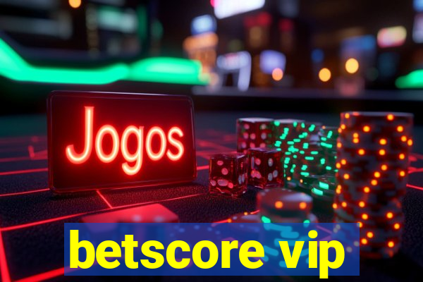 betscore vip