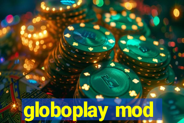 globoplay mod