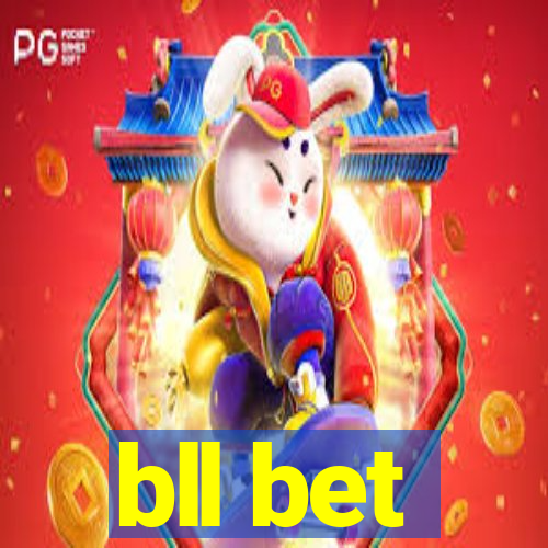 bll bet