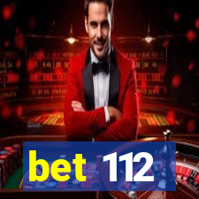 bet 112