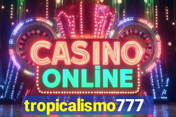 tropicalismo777lg.com