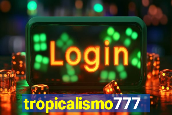 tropicalismo777lg.com