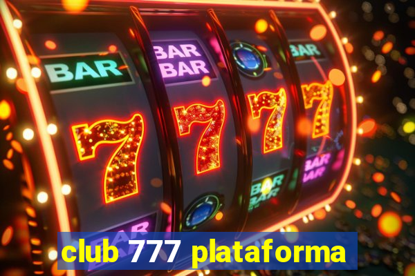 club 777 plataforma