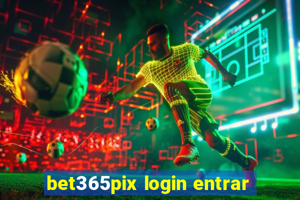 bet365pix login entrar