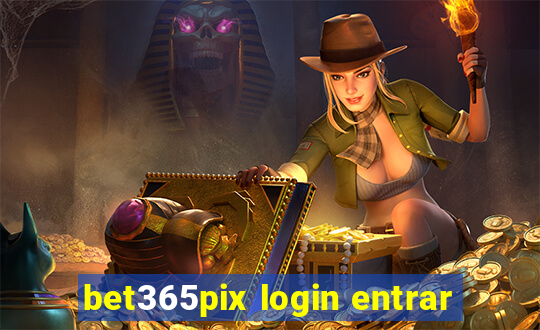 bet365pix login entrar