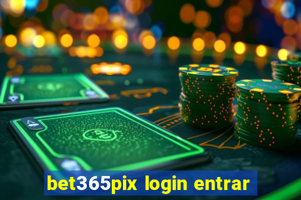 bet365pix login entrar