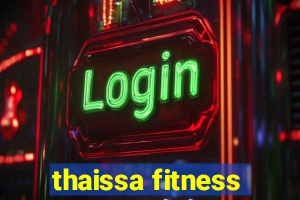 thaissa fitness