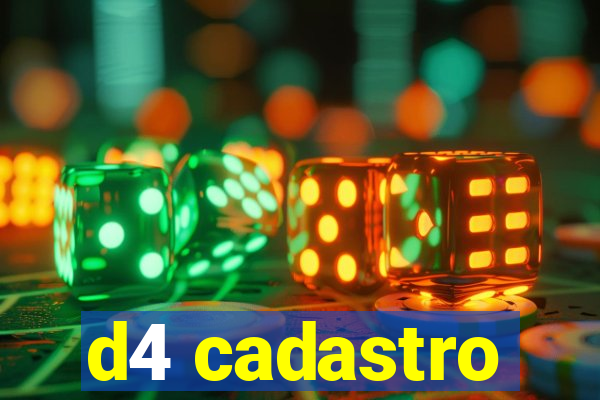 d4 cadastro