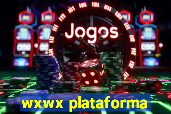 wxwx plataforma