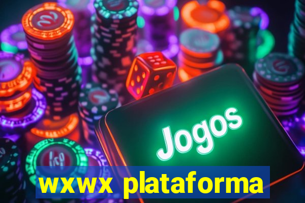 wxwx plataforma