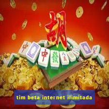 tim beta internet ilimitada