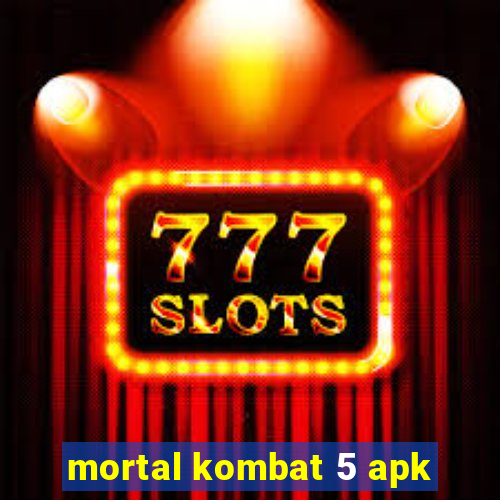 mortal kombat 5 apk